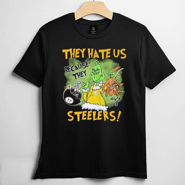 The Grinch They Hate Us Because Ain’t Us Pittsburgh Steelers 2024 Shirt